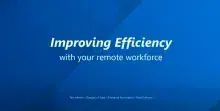 Remote Office Efficiency